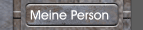 Meine Person